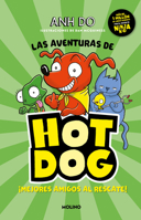 Las aventuras de Hot Dog. ¡Mejores amigos al rescate! / Hotdog! 6073815689 Book Cover