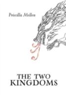 The Two Kingdoms 0557053730 Book Cover