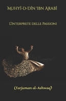 L’Interprete delle Passioni: (Tarjuman al-Ashwaq) (Italian Edition) B0CKDBT8N5 Book Cover