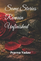 Some Stories Remain Unfinished B0GNR9ZY4X Book Cover