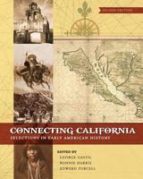 Connecting California: Selections in Early American History 1516544129 Book Cover