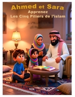 Ahmed et Sara. Apprenez Les Cinq Piliers de l’islam (French Edition) B0GDQXBLTN Book Cover