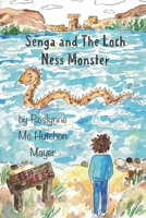 Senga and the Loch Ness Monster B08YQM3QVL Book Cover