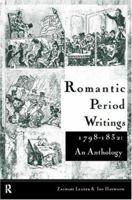 Romantic Period Writings, 1798-1832: An Anthology 041515782X Book Cover