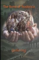 The Bond of Teadorica I: The Gathering (The Bond of Teadorica – : A Historical Fiction Epic of Sisterhood, Survival, and Legacy) B0DYV3GVRC Book Cover