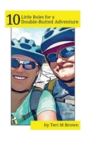 10 Little Rules for a Double-Butted Adventure B0DR33PLQR Book Cover