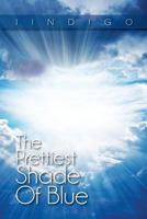 The Prettiest Shade of Blue 1483617823 Book Cover