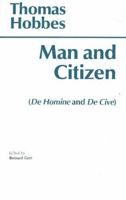 Man and Citizen: De Homine and De Cive 0872201112 Book Cover