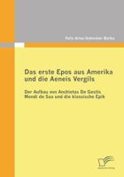 Das erste Epos aus Amerika und die Aeneis Vergils: Der Aufbau von Anchietas De Gestis Mendi de Saa und die klassische Epik 3842865341 Book Cover