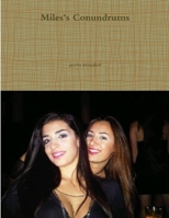 Miles's Conundrums 0557935466 Book Cover