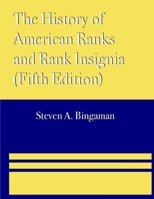 The History of American Ranks and Rank Insignia B09HLJKNSY Book Cover