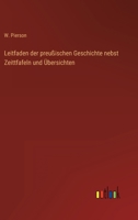 Leitfaden Der Preussischen Geschichte Nebst Zeittfafeln Und Ubersichten 384603049X Book Cover
