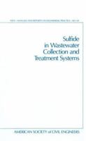 Sulfide in Wastewater Collection and Treatment Systems (Asce Manual and Reports on Engineering Practice) 0872626814 Book Cover
