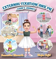 External Fixation and Me B0CP4B5B6L Book Cover