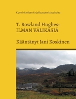 Ilman välikäsiä (Finnish Edition) 9528002455 Book Cover