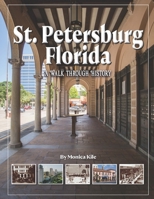 St. Petersburg: A Walk Through History 1681065630 Book Cover