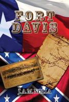 Fort Davis: Protector of the San Antonio-El Paso Road 1543108989 Book Cover