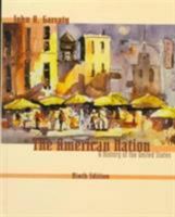The American Nation: A History of the United States