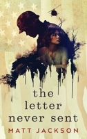 The Letter Never Sent 1960249266 Book Cover
