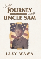My Journey with Uncle Sam: Memoir of a Haitian Refugee B0FRT3PNL2 Book Cover