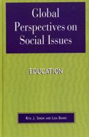 Global Perspectives on Social Issues: Education (Global Perspectives on Social Issues) 0739106759 Book Cover