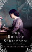 The Rose of Sebastopol 0399155465 Book Cover