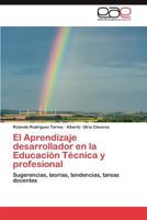 El Aprendizaje Desarrollador En La Educacion Tecnica y Profesional 3659020095 Book Cover