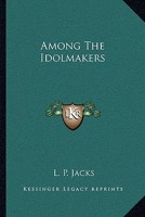 Among the Idolmakers 1110123647 Book Cover
