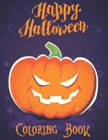 Happy Halloween Coloring Book: Halloween coloring books for kids ages 3-4-5-6-7-8-9-10. Halloween gifts for Son, Daughter. Kids Halloween craft. ... for kids. (Halloween gifts for children). B08HS3D72V Book Cover
