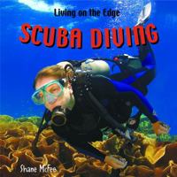 Scuba Diving (Living on the Edge) 1404242171 Book Cover