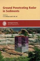 Ground Penetrating Radar in Sediments (Geological Society Special Publication) 1862391319 Book Cover