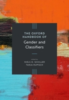 The Oxford Handbook of Gender and Classifiers 0192866311 Book Cover
