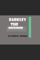 Barkley The Defender 1099283965 Book Cover