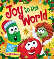 VeggieTales: Joy to the World 0824916808 Book Cover