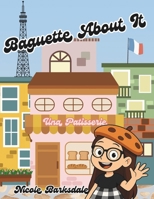 Baguette About It (Kids' Church) B0GTDBVKCV Book Cover