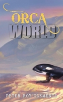 Orca World B0B7VYM3QR Book Cover