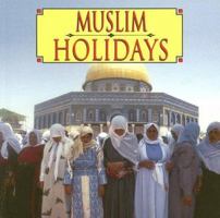 Muslim Holidays (Read-and-Discover Ethnic Holidays) 0736847308 Book Cover