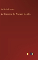 Zur Geschichte Des Zinkes Bei Den Alten 3743488493 Book Cover
