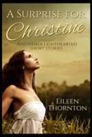 A Surprise for Christine 4824109213 Book Cover