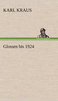 Glossen Bis 1924 3842491417 Book Cover