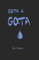 Gota a Gota B0CN634X57 Book Cover