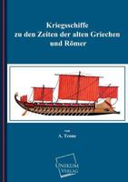 Kriegsschiffe Zu Den Zeiten Der Alten Griechen Und Romer 384571154X Book Cover