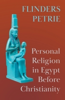 Personal Religion in Egypt before Christianity (Harper's Library of Living Thought) 1377044262 Book Cover