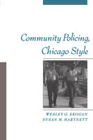 Community Policing, Chicago Style (Studies in Crime and Public Policy) 0195136330 Book Cover