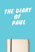 The Diary Of Paul Boys A beautiful personalized: Lined Notebook / Journal Gift, 120 Pages, 6 x 9 inches, Personal Diary, Personalized Journal, Customized Journal, The Diary of, First names, Diary to W 1674053045 Book Cover
