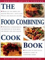 The Food Combining Cookbook: Over 70 Simple, Healthy Recipes for Every Occasion (The Healthy Eating Library) 1859676685 Book Cover