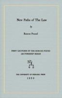 New Paths Of The Law: First Lectures In The Roscoe Pound Lectureship Series 161619264X Book Cover