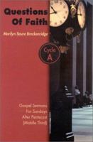 Questions of Faith: Gospel Sermons for Sundays After Pentecost (Middle Third), Cycle A 0788018256 Book Cover