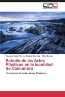 Estudio de Las Artes Plasticas En La Localidad de Caimanera 3848474603 Book Cover