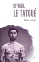 Cyprien, le tatoué (Evasion) (French Edition) 2806137721 Book Cover